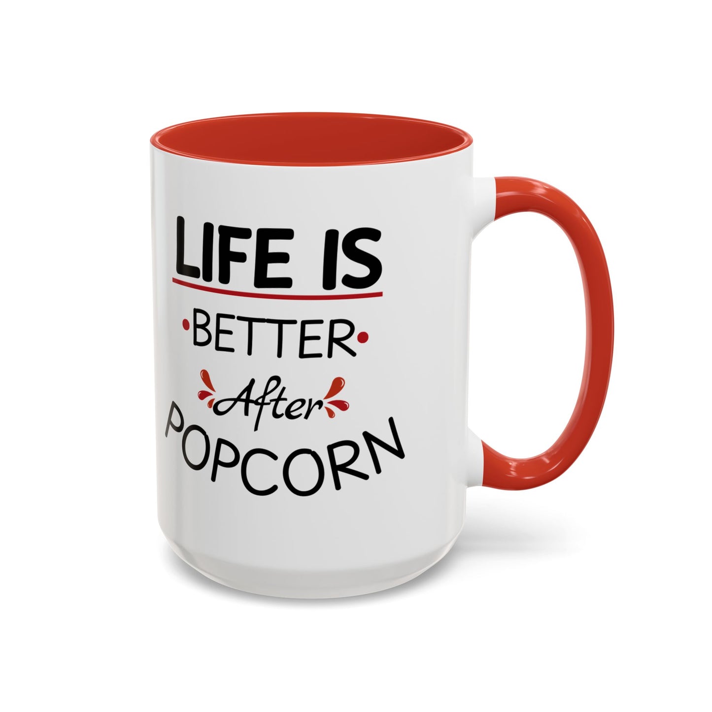 'Life is Better After Popcorn'