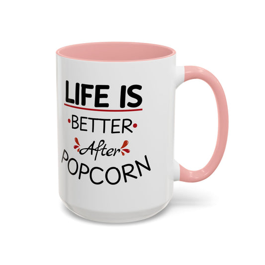 'Life is Better After Popcorn' Coffee Mug