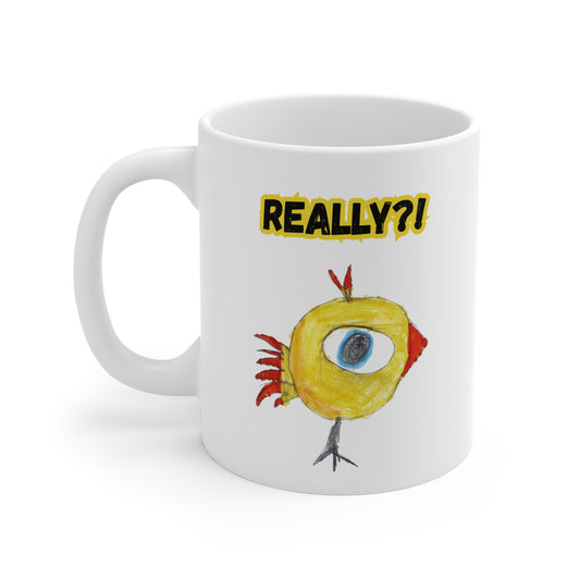 11oz Mug — Hand-Drawn Bird with 'really?!' Quote